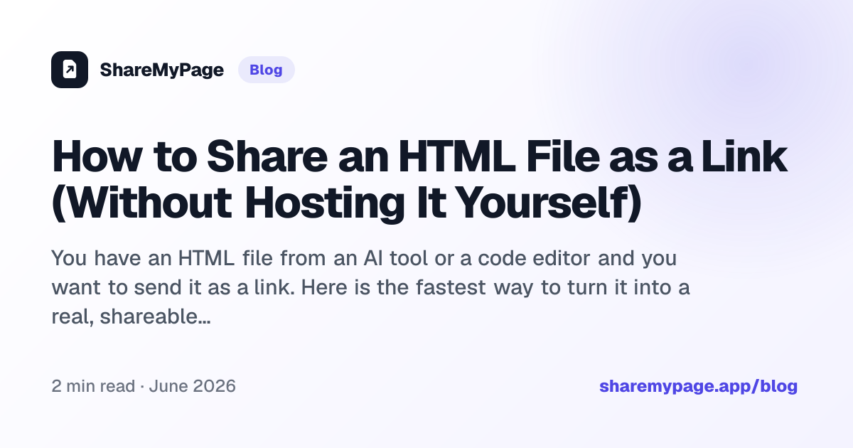 How to Share an HTML File as a Link (Without Hosting It Yourself)